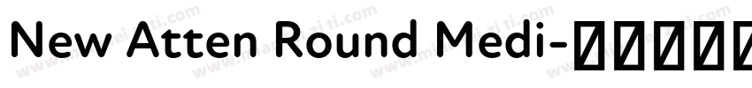 New Atten Round Medi字体转换